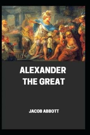 Cover of Alexander the great illustrtaed