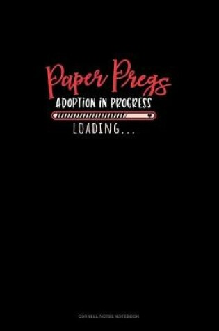 Cover of Paper Pregs Adoption In Progress Loading