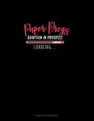 Cover of Paper Pregs Adoption In Progress Loading