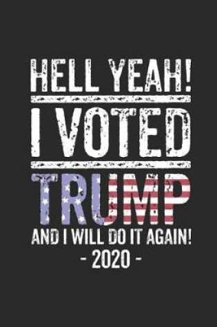 Cover of Heall Yeah I Voted Trump And I Will Do It Again 2020