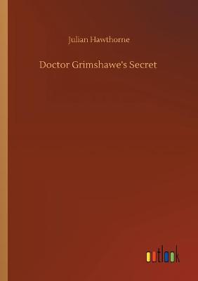 Book cover for Doctor Grimshawe's Secret