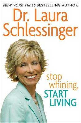 Book cover for Stop Whining, Start Living