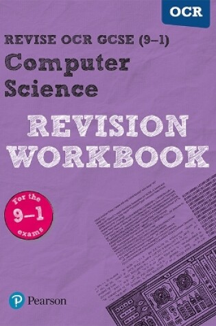 Cover of Pearson REVISE OCR GCSE (9-1) Computer Science Revision Workbook