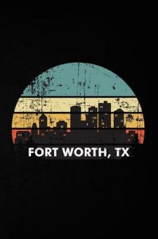 Cover of Fort Worth, TX