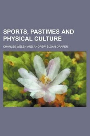 Cover of Sports, Pastimes and Physical Culture