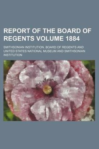 Cover of Report of the Board of Regents Volume 1884