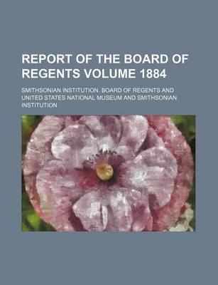 Book cover for Report of the Board of Regents Volume 1884