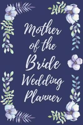 Book cover for Mother of the Bride Wedding Planner