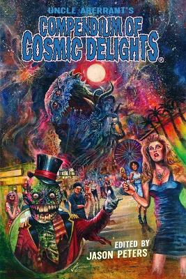 Book cover for Uncle Aberrant's Compendium of Cosmic Delights