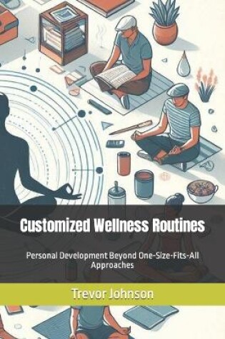 Cover of Customized Wellness Routines