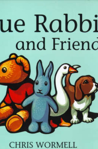 Cover of Blue Rabbit And Friends