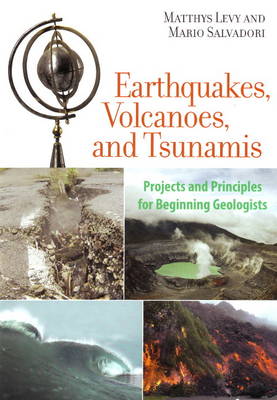 Book cover for Earthquakes, Volcanoes, and Tsunamis