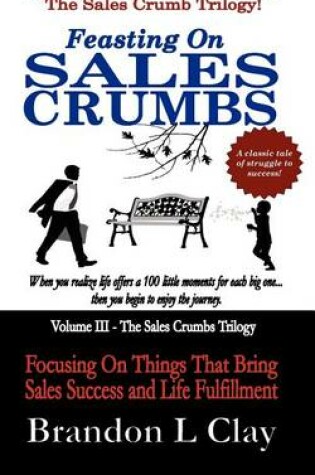 Cover of Feasting On Sales Crumbs