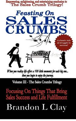 Book cover for Feasting On Sales Crumbs