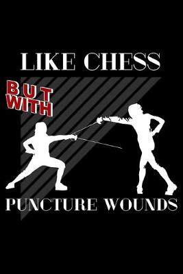 Book cover for Like Chess But With Puncture Wounds