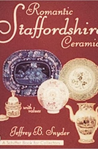 Cover of Romantic Staffordshire Ceramics