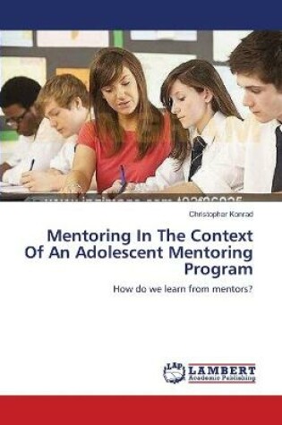 Cover of Mentoring In The Context Of An Adolescent Mentoring Program