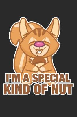 Book cover for I'm a Special Kind of Nut
