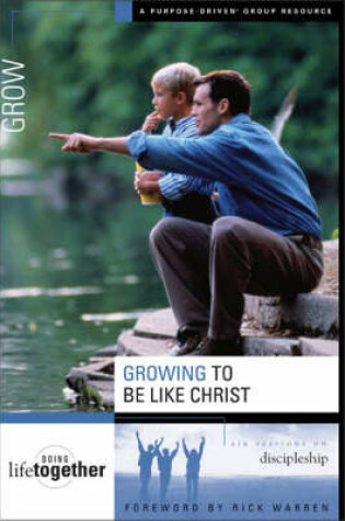 Cover of Growing to be Like Christ