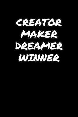 Book cover for Creator Maker Dreamer Winner