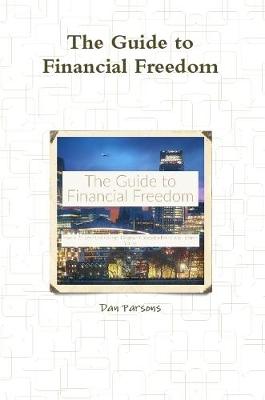 Book cover for The Guide to Financial Freedom