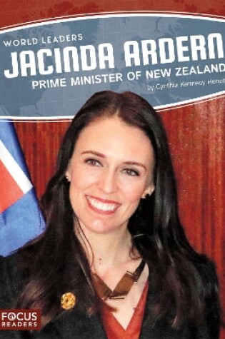 Cover of World Leaders: Jacinda Ardern: Prime Minister of New Zealand
