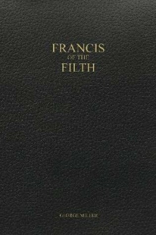 Cover of Francis of the Filth