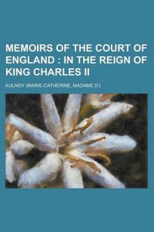 Cover of Memoirs of the Court of England