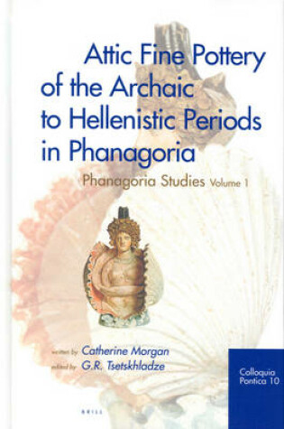 Cover of Attic Fine Pottery of the Archaic to Hellenistic Periods in Phanagoria