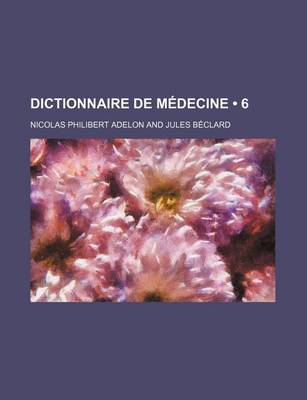 Book cover for Dictionnaire de Medecine (6)