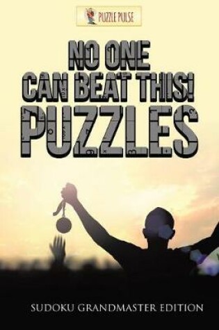 Cover of No One Can Beat This! Puzzles