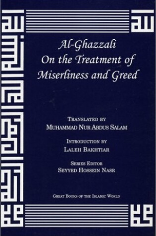 Cover of Al-Ghazzali on the Treatment of Miserliness and Greed