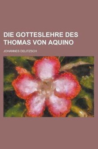 Cover of Die Gotteslehre Des Thomas Von Aquino