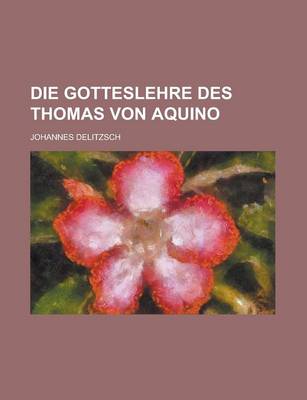 Book cover for Die Gotteslehre Des Thomas Von Aquino