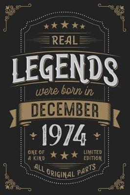 Book cover for Real Legends were born in December 1974