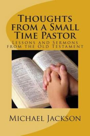 Cover of Thoughts from a Small Time Pastor