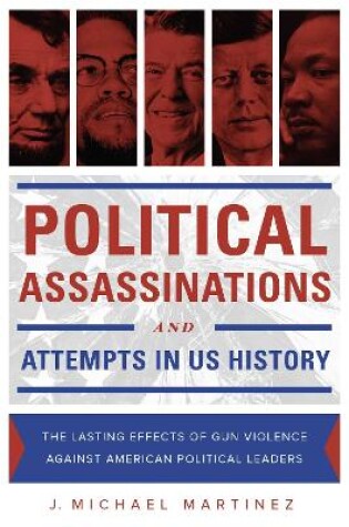 Cover of Political Assassinations and Attempts in US History