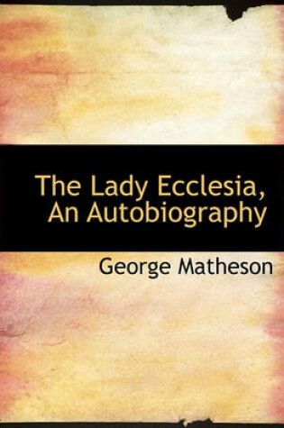 Cover of The Lady Ecclesia, an Autobiography