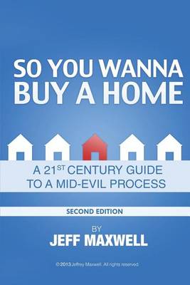 Book cover for So You Wanna Buy a Home...