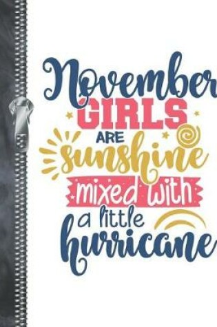 Cover of November Girls Are Sunshine Mixed With A Little Hurricane