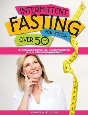 Book cover for Intermittent Fasting For Women Over 50