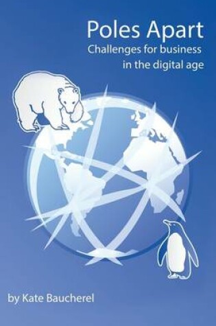 Cover of Poles Apart - Challenges for Business in the Digital Age