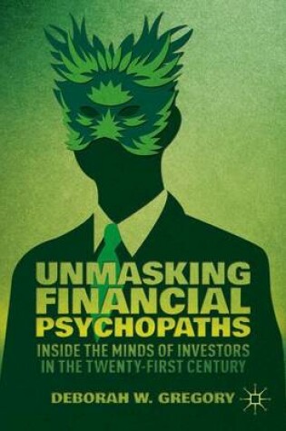 Cover of Unmasking Financial Psychopaths