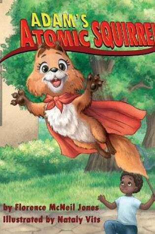 Cover of Adam's Atomic Squirrel