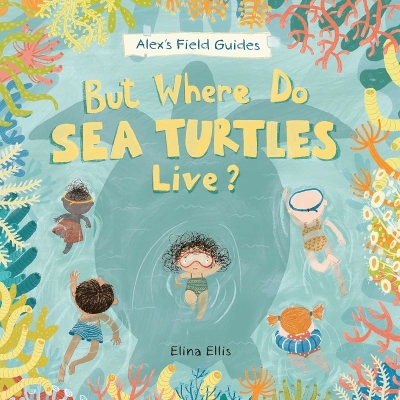 Book cover for But Where Do Sea Turtles Live?