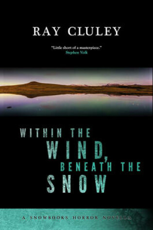 Cover of Within the Wind, Beneath the Snow
