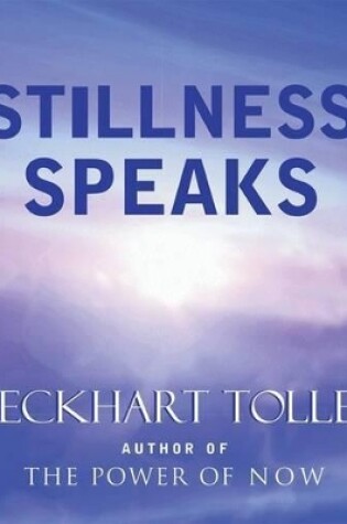 Cover of Stillness Speaks