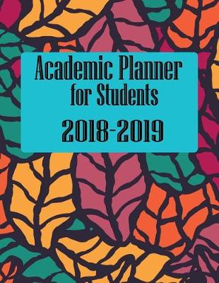 Book cover for Academic Planner for Students 2018-2019