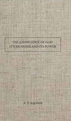 Book cover for The Knowledge of God It's Meaning and Its Power