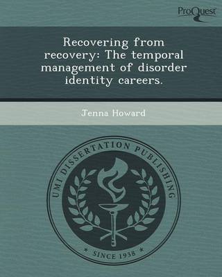 Book cover for Recovering from Recovery: The Temporal Management of Disorder Identity Careers